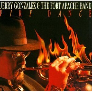 JERRY GONZALEZ / ジェリー・ゴンザレス / Fire Dance
