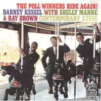 THE POLL WINNERS (BARNEY KESSEL & SHELLY MANNE & RAY BROWN) / ポール・ウィナーズ (バーニー・ケッセル&シェリー・マン&レイ・ブラウン) / POLL WINNERS RIDE AGAIN!