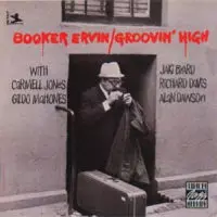 BOOKER ERVIN / ブッカー・アーヴィン / GROOVIN' HIGH