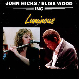 JOHN HICKS / ジョン・ヒックス / Luminous