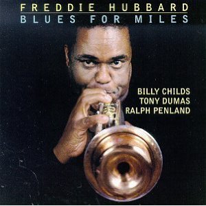 FREDDIE HUBBARD / フレディ・ハバード / Blues for Miles
