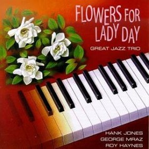 Flowers for Lady Day /GREAT JAZZ TRIO/グレイト・ジャズ・トリオ｜JAZZ｜ディスクユニオン･オンライン ...