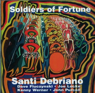 SANTI DEBRIANO / サンティ・デブリアーノ / Soldiers of Fortune