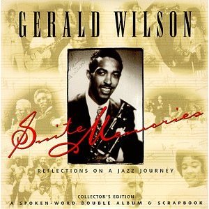 GERALD WILSON / ジェラルド・ウィルソン / Suite Memories: Reflections on Jazz Journey(2CD)
