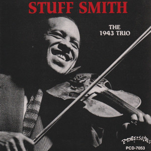 STUFF SMITH / スタッフ・スミス / 1943 Trio World Jam Session Recordings