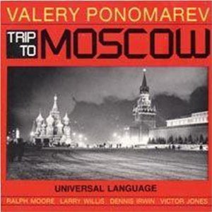 VALERY PONOMAREV / ヴァレリー・ポノマレフ / Trip To Moscow