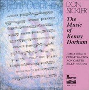 DON SICKLER / ドン・シックラー / Music of Kenny Dorham 