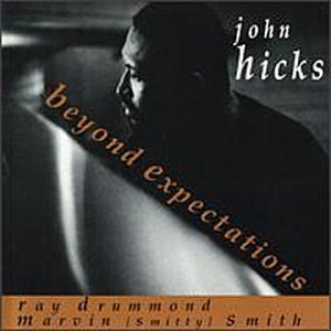JOHN HICKS / ジョン・ヒックス / Beyond Expectations