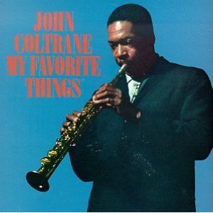 JOHN COLTRANE / ジョン・コルトレーン / My Favorite Things 
