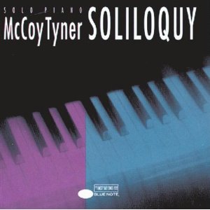 MCCOY TYNER / マッコイ・タイナー / SOLILOQUY