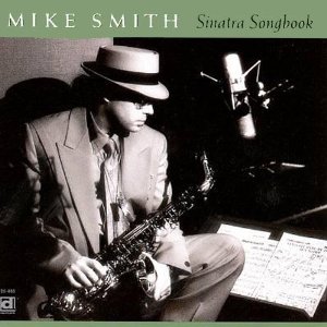 MIKE SMITH / マイク・スミス / Sinatra Song Book