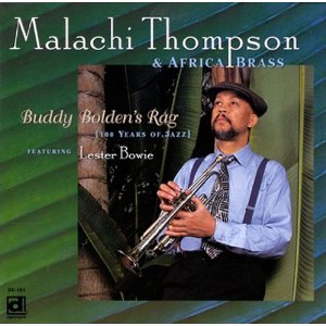 MALACHI THOMPSON / マラキ・トンプソン / Buddy Bolden's Rag