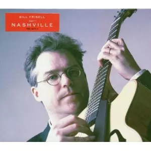 ビル・フリゼール BILL FRISELL／ザ・ウィリーズ Bill Frisell / ビル・フリゼール「ザ・ウィリーズ」 | Warner