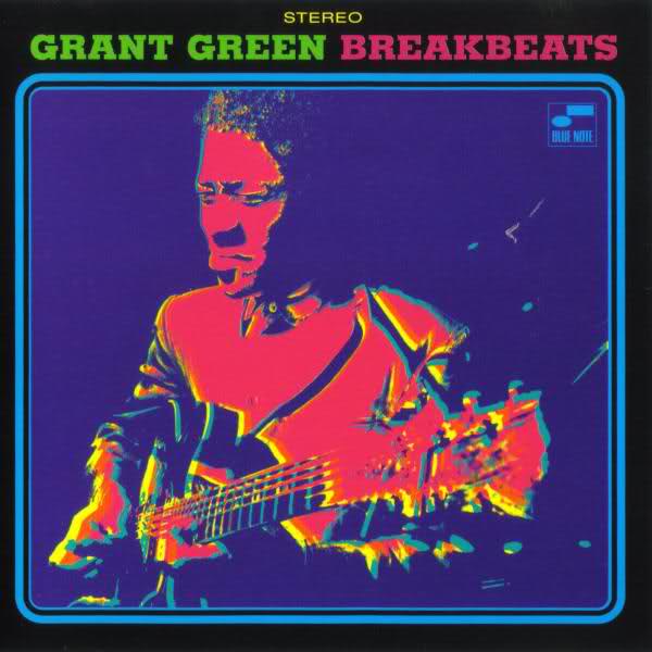 Blue Breakbeats/GRANT GREEN/グラント・グリーン｜JAZZ｜ディスク