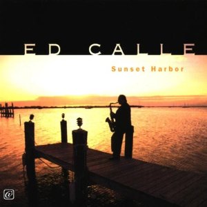 ED CALLE / エド・カジェー / Sunset Harbor 