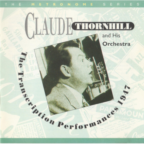 CLAUDE THORNHILL / クロード・ソーンヒル / Transcription Performance 1947