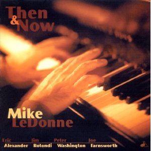 MIKE LEDONNE / マイク・ルドーン / Then & Now