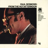 PAUL DESMOND / ポール・デスモンド / FROM THE HOT AFTERNOON