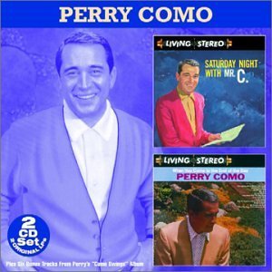 PERRY COMO / ペリー・コモ / Saturday Night with Mr. C / When You Come to End of the Day (2CD)