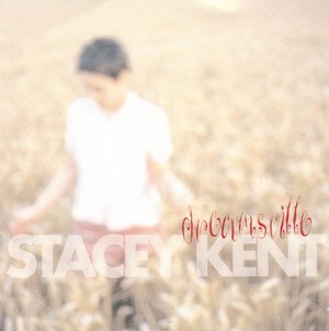STACEY KENT / ステイシー・ケント / Dreamsville