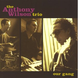 ANTHONY WILSON / アンソニー・ウィルソン / Our Gang