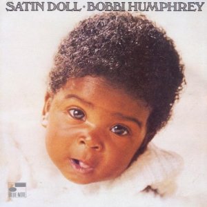 Satin Doll/BOBBI HUMPHREY/ボビー・ハンフリー｜JAZZ｜ディスク 