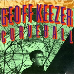 GEOFF KEEZER / ジェフ・キーザー / CURVEBALL