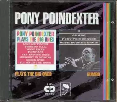 PONY POINDEXTER / ポニー・ポインデクスター / PLAYS THE BIG ONES/GUMBO