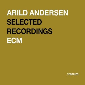 ARILD ANDERSON / RARUM XIX