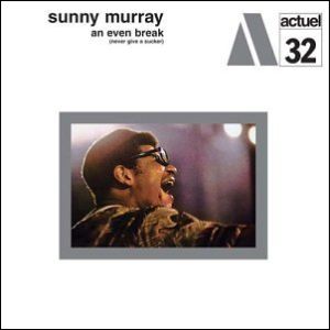 SUNNY MURRAY / サニー・マレイ / Even Break