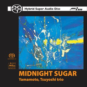 TSUYOSHI YAMAMOTO / 山本剛 / Midnight Sugar(SACD)
