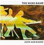 KICKS BAND / Alive and Kickin' 