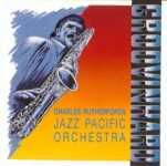 CHARLES RUTHERFORD'S JAZZ PACIFIC ORCHESTRA / GROOVIN' HARD