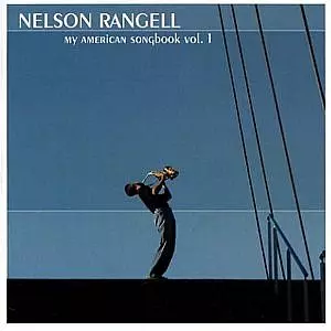 NELSON RANGELL / ネルソン・ランジェル / My American Songbook Vol.1
