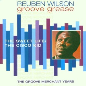 REUBEN WILSON / リューベン・ウィルソン / GROOVE GREASE