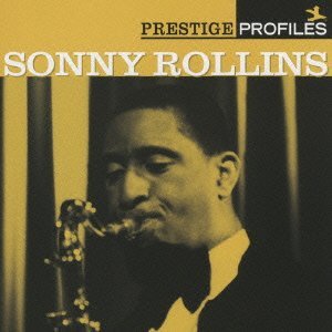 SONNY ROLLINS / ソニー・ロリンズ / Prestige Profiles(+BONUS DISC)