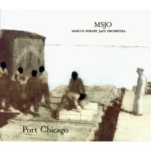 MARCUS SHELBY / マーカス・シェルビー / Port Chicago