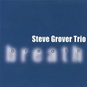 STEVE GROVER / Breath