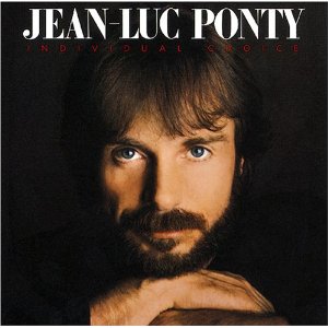JEAN-LUC PONTY / ジャン=リュック・ポンティ / INDIVIDUAL CHOICE