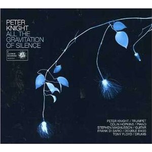 PETER KNIGHT / ピーター・ナイト / All the Gravitation of Silence