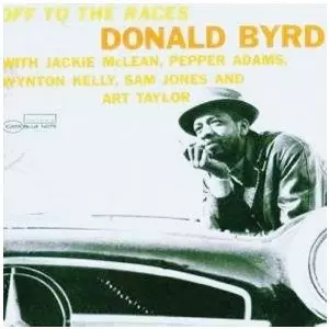 Off To The Races(LP/180g)/DONALD BYRD/ドナルド・バード