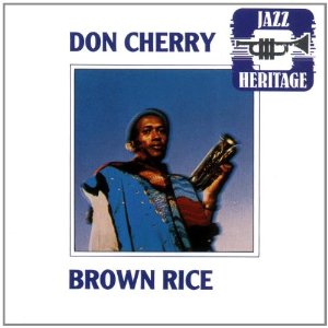 DON CHERRY / ドン・チェリー / Brown Rice 