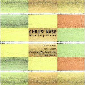 CHRIS KASE / Nine Easy Pieces
