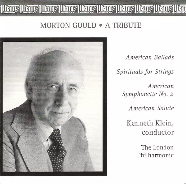 KENNETH KLEIN / ケネス・クライン / THE ORCHESTRAL MUSIC OF MORTON GOULD 