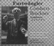 WILHELM FURTWANGLER / ヴィルヘルム・フルトヴェングラー / FURTWANGLER CONDUCTS BRUCKNER