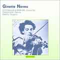 GINETTE NEVEU / ジネット・ヌヴー / Ginette Neveu - Beethoven, Brahms, Chausson, Ravel