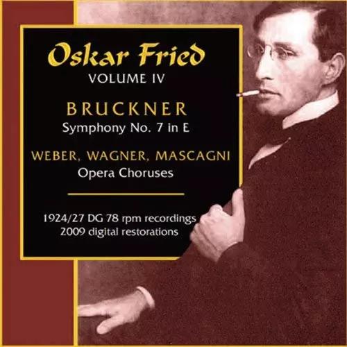 OSKAR FRIED / オスカー・フリート / BRUCKNER: SYMPHONY NO.7, ETC