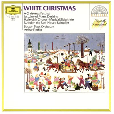 ARTHUR FIEDLER / アーサー・フィードラー / WHITE CHRISTMAS / ホワイト・クリスマス