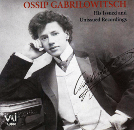 OSSIP GABRILOWITSCH / オシップ・ガブリロヴィッチ / HIS ISSUED & UNISSUED RECORDIN