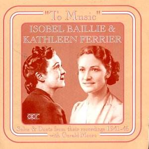 BAILLIE/FERRIER / TO MUSIC-SOLO&DUETS RECORDING 1941-45 